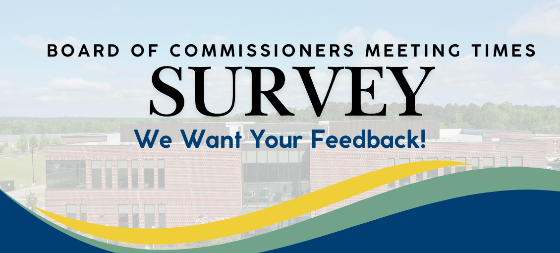 Board of Commissioners Meeting Times - We Want Your Feedback