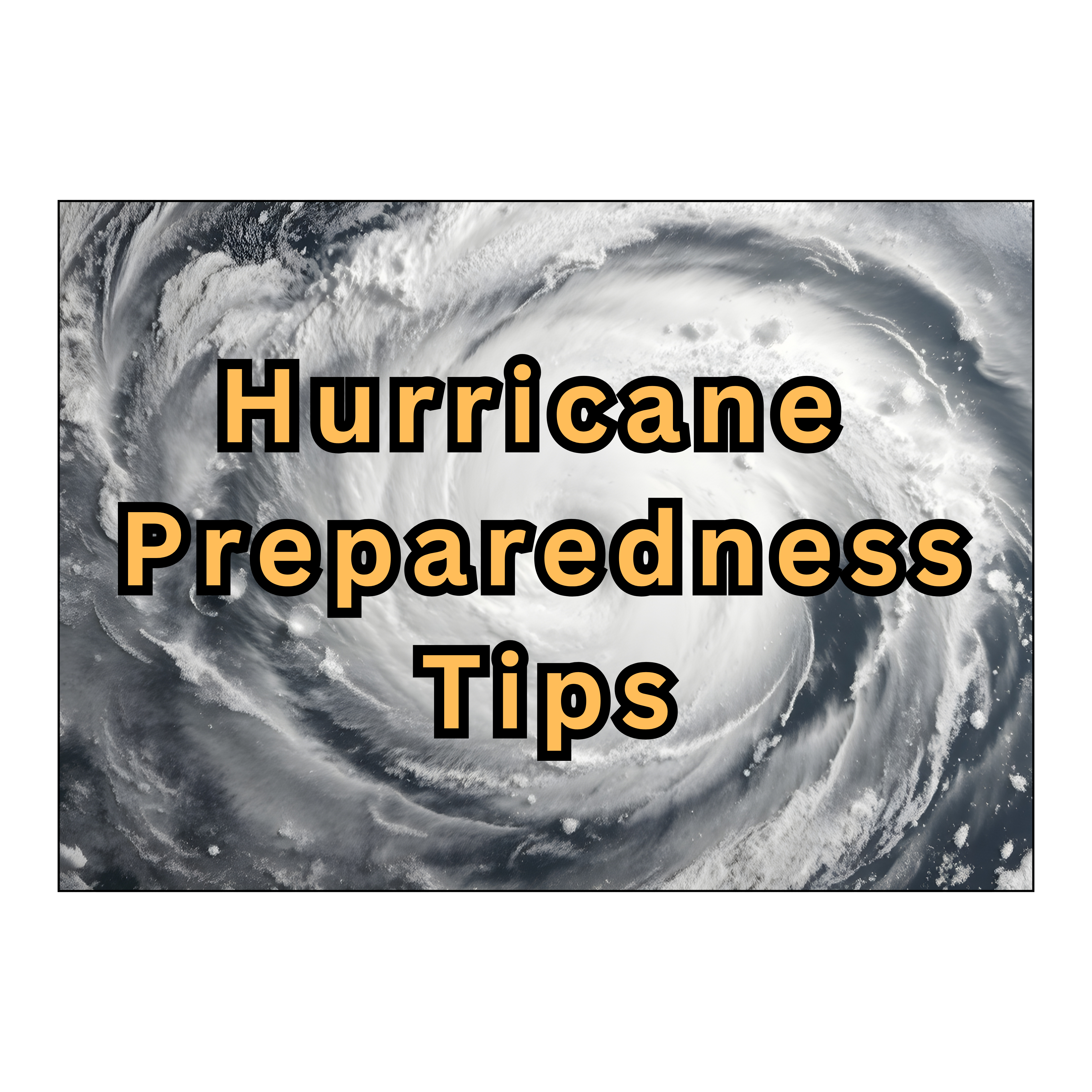 Hurricane Preparedness Tips
